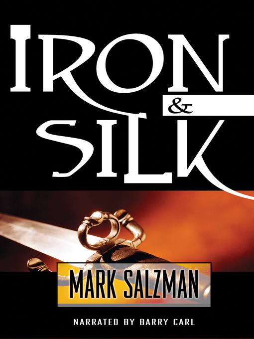Title details for Iron & Silk by Mark Salzman - Wait list